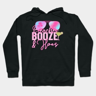 Beaches Booze & Hoes Lover Summer Hoodie